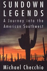 Sundown Legends : A Journey into the American Southwest cover image