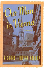 Our Man in Vienna : A Memoir cover image