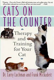 Cats on the Counter : Therapy and Training for Your Cat cover image