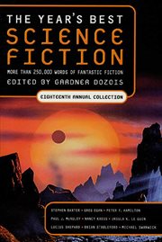 The Year's Best Science Fiction: Eighteenth Annual Collection : Eighteenth Annual Collection cover image