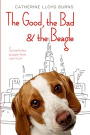 The Good, the Bad & the Beagle cover image