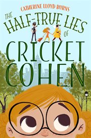 The half-true lies of Cricket Cohen cover image