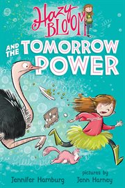 Hazy Bloom and the Tomorrow Power : Hazy Bloom cover image