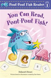 You Can Read, Pout-Pout Fish! : Pout Fish! cover image