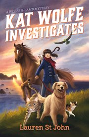 Kat Wolfe Investigates : Wolfe and Lamb Mysteries cover image