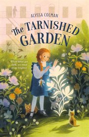 The Tarnished Garden : Gilded Magic cover image