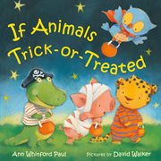 If Animals Trick : or. Treated. If Animals Kissed Good Night cover image
