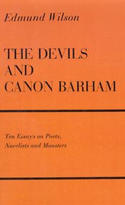 The devils and Canon Barham; : ten essays on poets, novelists and monsters cover image