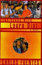 The Years with Laura Diaz : A Novel cover image