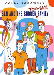 Ben and the Sudden Too-Big Family : Big Family cover image