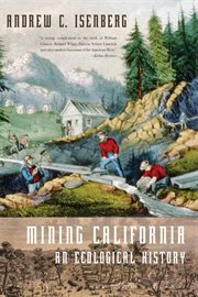 Mining California : An Ecological History cover image