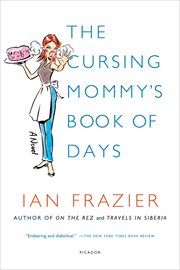 The Cursing Mommy's Book of Days : A Novel cover image
