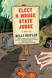 Elect H. Mouse State Judge : A Novel cover image