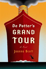 De Potter's Grand Tour : A Novel cover image