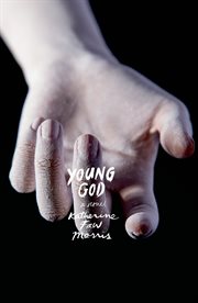 Young God : A Novel cover image