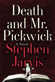 Death and Mr. Pickwick : A Novel cover image