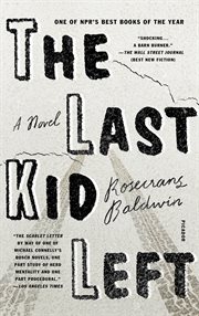 The Last Kid Left : A Novel cover image