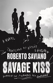 Savage Kiss : A Novel cover image