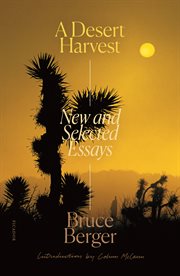 A Desert Harvest : New and Selected Essays cover image
