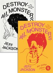 Destroy All Monsters : The Last Rock Novel cover image