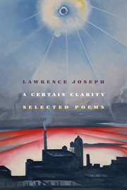 A Certain Clarity : Selected Poems cover image