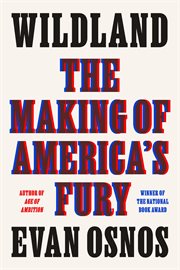 Wildland : The Making of America's Fury cover image