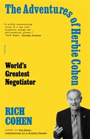 The Adventures of Herbie Cohen : World's Greatest Negotiator cover image
