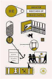 He, the Shorter Writings of Franz Kafka cover image