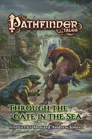 Through The Gate in the Sea : Pathfinder Tales cover image