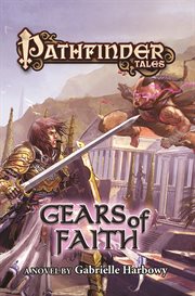 Gears of Faith : Pathfinder Tales cover image