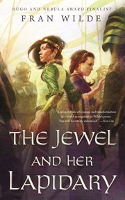 The Jewel and Her Lapidary : Gemworld cover image