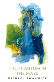 The Phantom in the Maze : Mongolian Wizard cover image