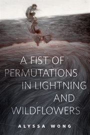 A Fist of Permutations in Lightning and Wildflowers : A Tor.Com Original cover image