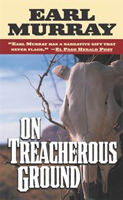 On Treacherous Ground : Secret Stories of the West cover image