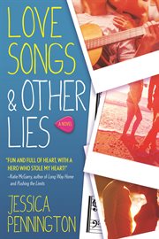 Love Songs & Other Lies : A Novel cover image