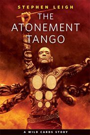 The Atonement Tango : Wild Cards (Various) cover image