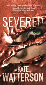 Severed : Detective Ellie MacIntosh cover image