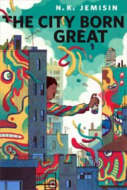 The City Born Great : Great Cities cover image