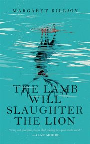 The Lamb Will Slaughter the Lion : Danielle Cain cover image
