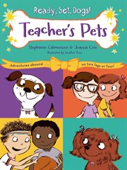 Teacher's Pets : Ready, Set, Dogs! cover image