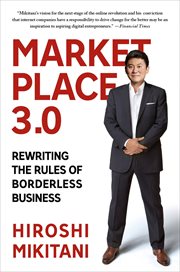 Marketplace 3.0 : rewriting the rules of borderless business cover image