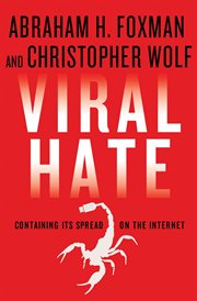 Viral Hate : Containing Its Spread on the Internet cover image