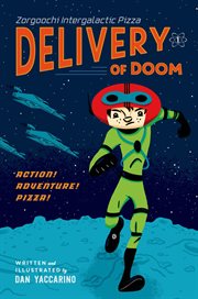 Zorgoochi Intergalactic Pizza : Delivery of Doom cover image