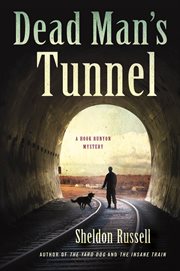 Dead Man's Tunnel : Hook Runyon Mystery cover image