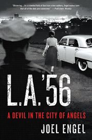 L.A. '56 : A Devil in the City of Angels cover image