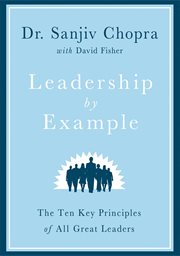 Leadership by Example : The Ten Key Principles of All Great Leaders cover image
