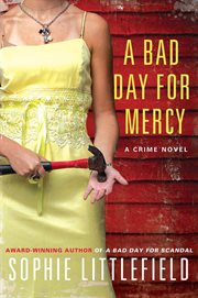 A Bad Day for Mercy : A Crime Novel cover image