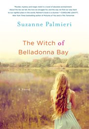 The Witch of Belladonna Bay : A Novel cover image