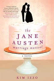 The Jane Austen marriage manual : a novel cover image