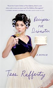 Recipes for Disaster : A Memoir cover image
